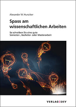 Paperback Spass am wissenschaftlichen Arbeiten, Bundle von Alexander W. Hunziker