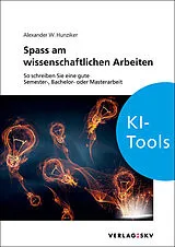 Kartonierter Einband Spass am wissenschaftlichen Arbeiten, Bundle von Alexander W. Hunziker