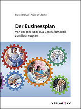 Kartonierter Einband Der Businessplan - Von der Idee über das Geschäftsmodell zum Businessplan, Bundle von Franco Dorizzi, Pascal O Stocker