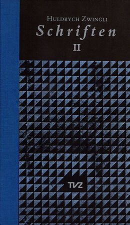 Fester Einband Schriften / Huldrych Zwingli Schriften von Ulrich Zwingli