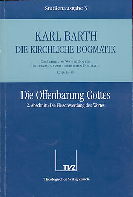 Paperback Die Kirchliche Dogmatik. Studienausgabe / Karl Barth: Die Kirchliche Dogmatik. Studienausgabe von Karl Barth