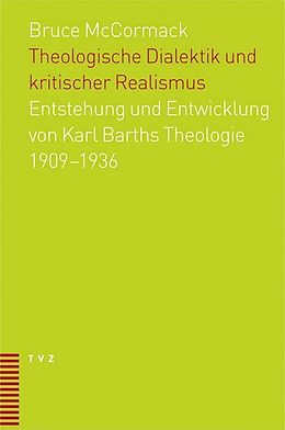 Paperback Theologische Dialektik und kritischer Realismus von Bruce L. McCormack