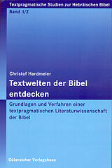 Paperback Textwelten der Bibel entdecken von Christof Hardmeier