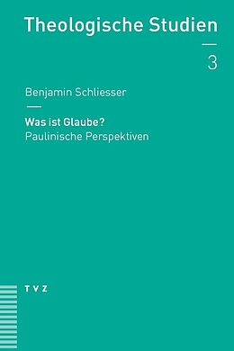 E-Book (epub) Was ist Glaube? von Benjamin Schliesser