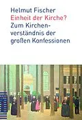 E-Book (epub) Einheit der Kirche? von Helmut Fischer