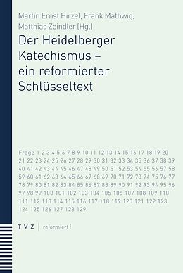 Paperback Der Heidelberger Katechismus  ein reformierter Schlüsseltext von 