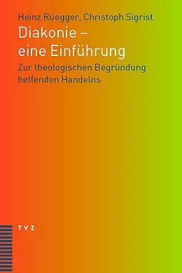 E-Book (pdf) Diakonie  eine Einführung von Christoph Sigrist, Heinz Rüegger