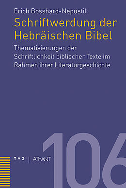 Fester Einband Schriftwerdung der Hebräischen Bibel von Erich Bosshard-Nepustil
