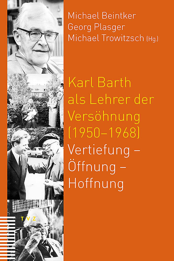 Karl Barth als Lehrer der Versöhnung (19501968)