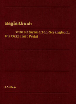 Fester Einband Evangelisch-reformiertes Gesangbuch / Begleitbuch für Orgel mit Pedal von 