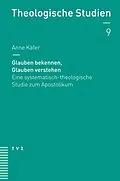 E-Book (pdf) Glauben bekennen, Glauben verstehen von Anne Käfer