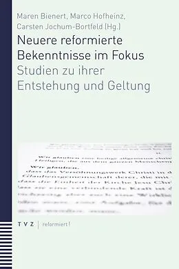 E-Book (pdf) Neuere reformierte Bekenntnisse im Fokus von 