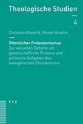 E-Book (pdf) Öffentlicher Protestantismus von Reiner Anselm, Christian Albrecht