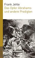 E-Book (pdf) Das Opfer Abrahams und andere Predigten von Frank Jehle