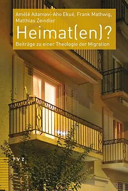 E-Book (pdf) Heimat(en)? von Amélé Adamavi-Aho Ekué, Frank Mathwig, Matthias Zeindler