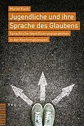 E-Book (pdf) Jugendliche und ihre Sprache des Glaubens von Muriel Koch