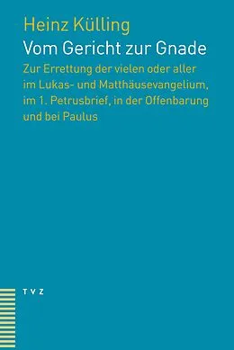 E-Book (pdf) Vom Gericht zur Gnade von Heinz Külling