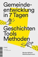 Paperback Gemeindeentwicklung in 7 Tagen von Monika Wilhelm, Matthias Bachmann