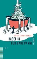 E-Book (pdf) Babel in der Badewanne von Thomas Schaufelberger