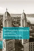 E-Book (pdf) Die Evangelisch-reformierte Landeskirche des Kantons Zürich von Gotthard Schmid, Konrad Schmid