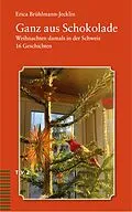 E-Book (pdf) Ganz aus Schokolade von Erica Brühlmann-Jecklin