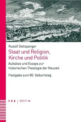 E-Book (pdf) Staat und Religion, Kirche und Politik von Rudolf Dellsperger