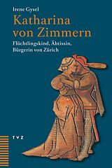 E-Book (pdf) Katharina von Zimmern von Irene Gysel