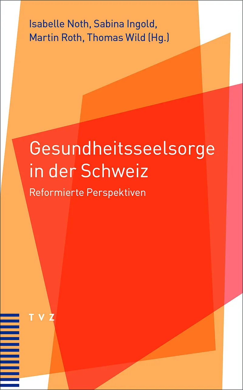 Gesundheitsseelsorge in der Schweiz