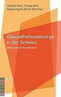 E-Book (pdf) Gesundheitsseelsorge in der Schweiz von 