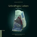 E-Book (pdf) Urkräftiges Leben von Josua Boesch