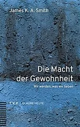 E-Book (pdf) Die Macht der Gewohnheit von James K.A. Smith