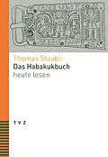 E-Book (pdf) Das Habakukbuch heute lesen von Thomas Staubli