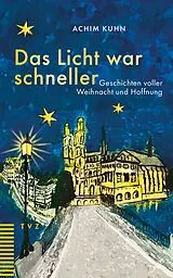 Paperback Das Licht war schneller von Achim Kuhn