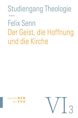 Paperback Der Geist, die Hoffnung und die Kirche von Felix Senn