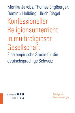 Paperback Konfessioneller Religionsunterricht in multireligiöser Gesellschaft von Monika Jakobs, Thomas Englberger, Dominik Helbling