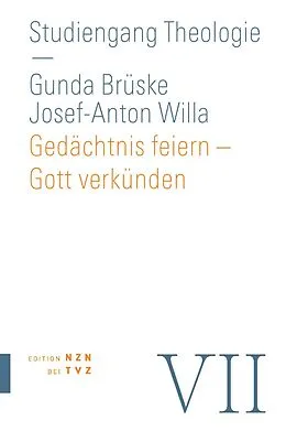E-Book (pdf) Gedächtnis feiern  Gott verkünden von Josef-Anton Willa, Gunda Brüske