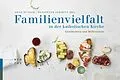 E-Book (pdf) Familienvielfalt in der katholischen Kirche von Heidi Kronenberg, Christina Caprez, Martin Lehmann
