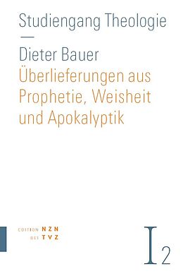 Paperback Überlieferungen aus Prophetie, Weisheit und Apokalyptik von Dieter Bauer