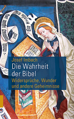 Kartonierter Einband Die Wahrheit der Bibel von Josef Imbach