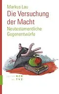 E-Book (pdf) Die Versuchung der Macht von Markus Lau
