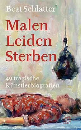 E-Book (pdf) Malen, Leiden, Sterben von Beat Schlatter