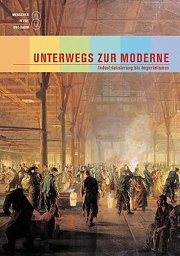 Fester Einband Menschen in Zeit und Raum 8: Unterwegs zur Moderne von Felix Boller, Madlaina Bundi, Mischa Gallati