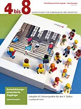 Geheftet Spezialausgabe «4 bis 8»: Entwicklungsorientierte Zugänge von Autorinnenteam