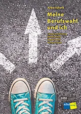 Kartonierter Einband Meine Berufswahl und ich von Autorinnenteam