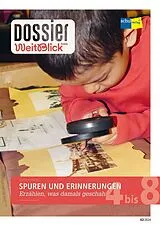 Kartonierter Einband Dossier WeitBlick NMG: SPUREN UND ERINNERUNGEN von Autorinnenteam