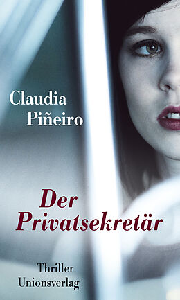 Fester Einband Der Privatsekretär von Claudia Piñeiro