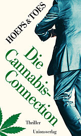Kartonierter Einband Die Cannabis-Connection von Jac. Toes, Thomas Hoeps
