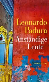 Fester Einband Anständige Leute von Leonardo Padura