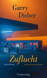 Fester Einband Zuflucht von Garry Disher