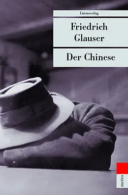 Kartonierter Einband Der Chinese von Friedrich Glauser